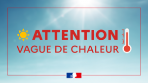 Eté 2023 – Attention canicule !