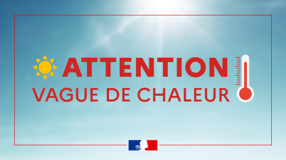 Eté 2023 – Attention canicule !